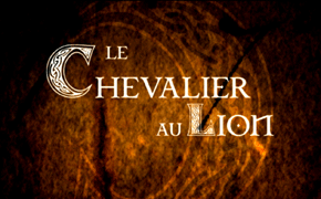 Réalisation - Le chevalier au lion - 2005 - Pilote